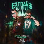 Juanka El Problematik Ft. Lary Over - Extraño Tu Piel MP3
